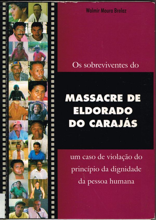 Sobreviventes do massacre de Eldorado do Carajás, Os